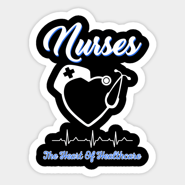 Nurses The Heart Of Healthcare Sticker by Simpsonfft